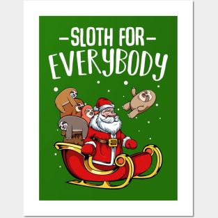 Sloth - Sloth For Everybody - Funny Christmas Santa Claus Posters and Art